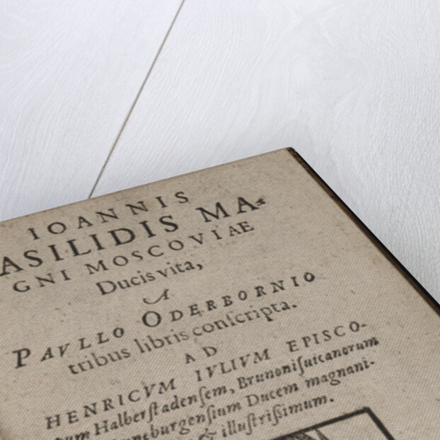 Ioannis Basilidis Magni Moscoviae Ducis Vita (Title page) Ivan the Terrible, 1585 by Paul Oderborn