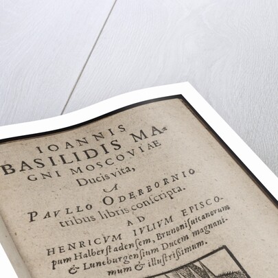 Ioannis Basilidis Magni Moscoviae Ducis Vita (Title page) Ivan the Terrible, 1585 by Paul Oderborn