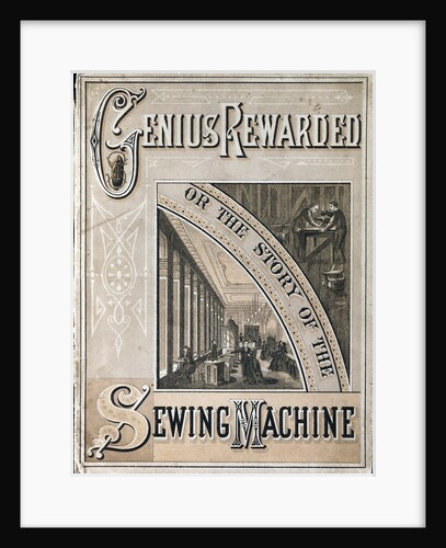 Cover of Genius Rewarded, or the History of the Singer Sewing Machine, 1880 by Unknown