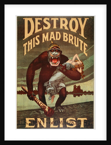 US Army enlistment poster; Destroy this Mad Brute, 1917-1918 by Unknown