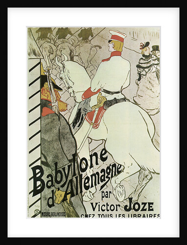 Poster to the Book Babylone dAllemagne by Victor Joze, 1894. by Henri de Toulouse-Lautrec