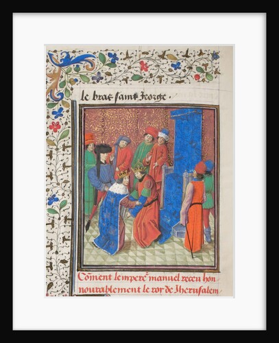 Emperor Manuel I Komnenos meets with king Amalric I of Jerusalem. Miniature from the Historia by William of Tyre, 1460s by Anonymous