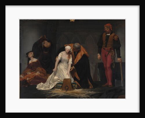 The Execution of Lady Jane Grey, 1833 by Paul Hippolyte Delaroche