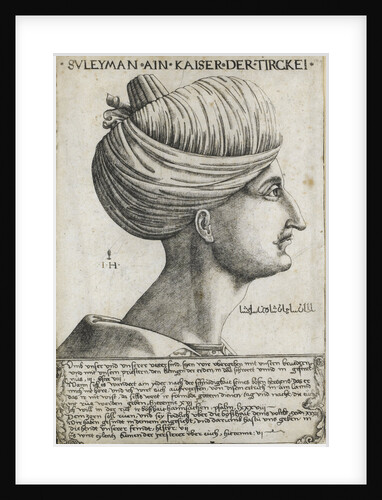 Sultan Suleiman I the Magnificent, ca 1530 by Hieronymus Hopfer
