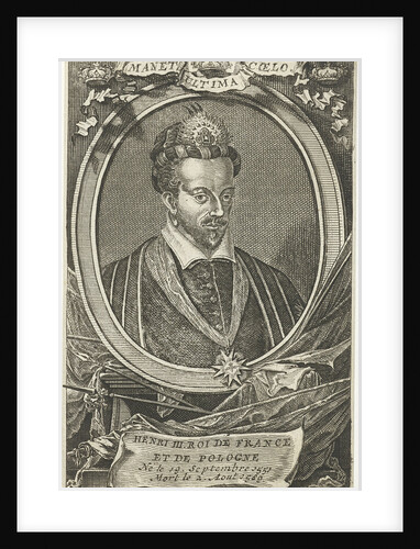 Portrait of Henry III of France, King of Poland and Grand Duke of Lithuania by Jacobus Harrewijn