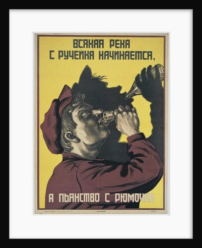 Every River Begins from a Small Stream, and Drunkenness From a Small Glass, 1929 by Anonymous master