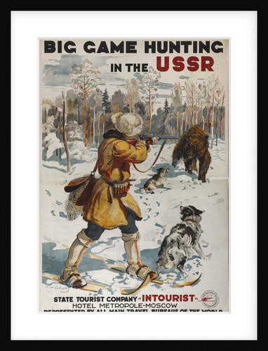 Big Game Hunting in the USSR (Poster of the Intourist company), 1931 by Georgi Konstantinovich Savitsky
