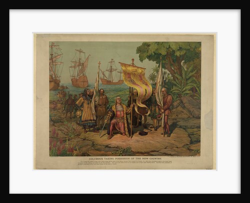 Columbus taking possession of the new country, 1893 by Anonymous
