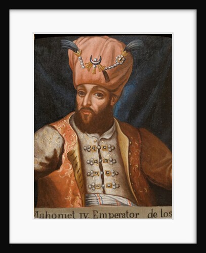 Mehmed IV, Sultan of the Ottoman Empire, 17th century by Anonymous