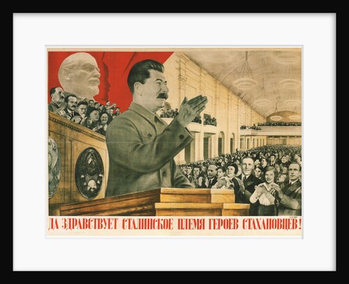 Long live Stalin´s generation of Stakhanov Heroes!, 1936 by Gustav Klutsis
