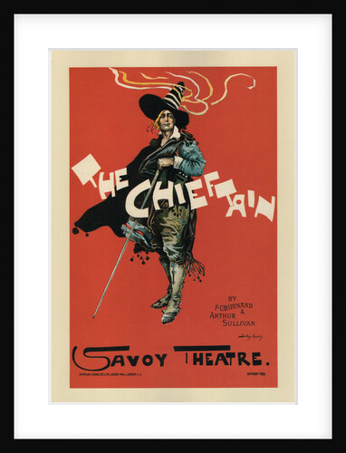 Poster for the Oper The Chieftain by A. Sullivan and F. C. Burnand, 1894 by Dudley Hardy