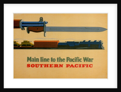 Main Line to the Pacific War. Southern Pacific Railroad, 1945 by George Lerner & Lyman Power