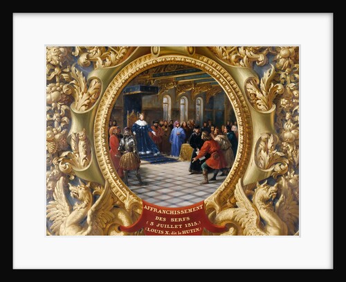 Louis X the Mischievous emancipates the serfs in 1315 by Jean Alaux
