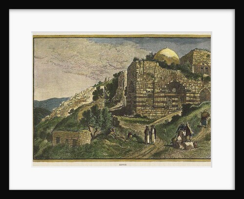 Safed. From: Picturesque Palestine, Sinai and Egypt by J. Johnstone