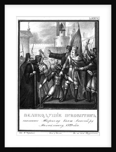 Grand Prince Alexander Mikhailovich in Pskov. 1329 (From Illustrated Karamzin), 1836 by Boris Artemyevich Chorikov