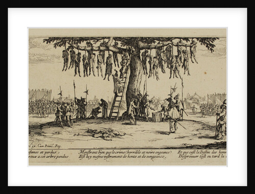 The Miseries of War, No. 11. The Hanging, 1633 by Jacques Callot