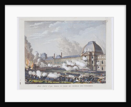 The storming the Tuileries Palace on 10 August 1792, c. 1800 by Pierre Gabriel Berthault