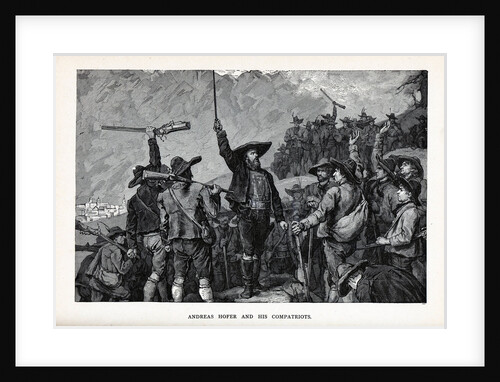 Andreas Hofer and his Compatriots, 1882 by Anonymous