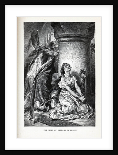 The Maid of Orleans in Prison, 1882 by Anonymous