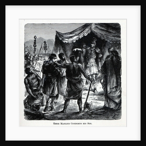 Titus Manlius Condemns His Son, 1882 by Anonymous