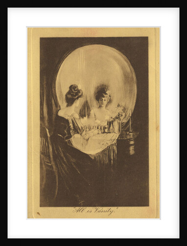 All is Vanity, c. 1900 by Anonymous