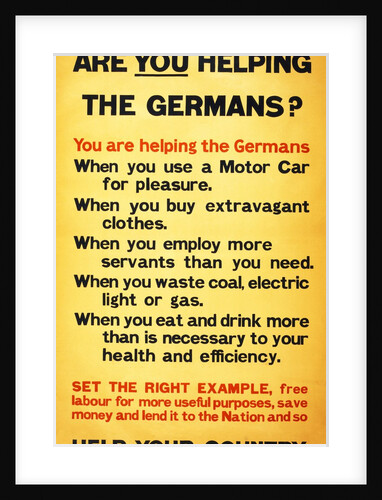 WW1 Poster appealing to the public to support the war effort by being frugal, 1917 by Anonymous