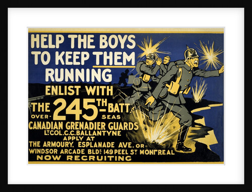 Canadian Army Recruitment Poster Help the Boys Keep them Running, 1914-1918 by Anonymous