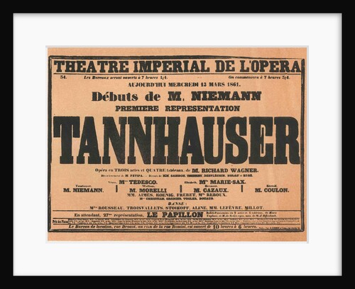 Premiere Poster for the opera Tannhäuser by Richard Wagner in the Opéra de Paris, 1861 by Anonymous