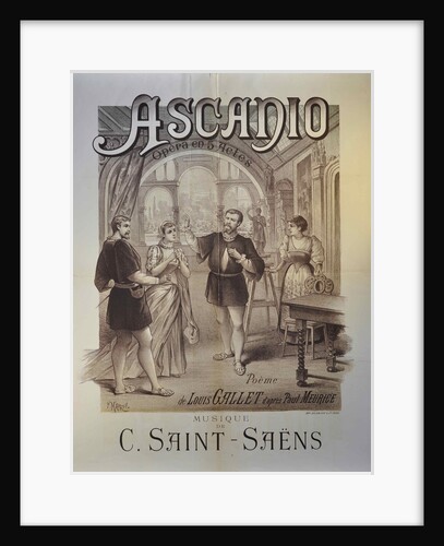 Poster for the Opera Ascanio by Camille Saint-Saëns, 1890 by Anonymous