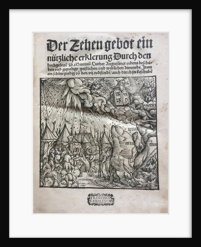 The Ten Commandments (Der Zehen gebot ein nützliche erklerung...) by Martin Luther, 1520 by Anonymous
