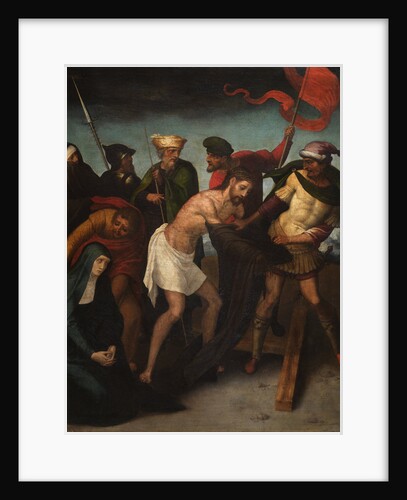 The Disrobing of Christ (El Expolio), ca 1545 by Anonymous
