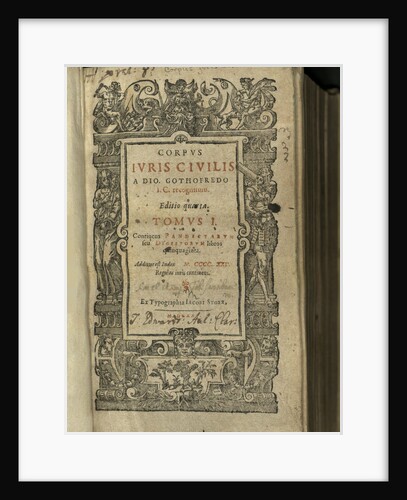 Justinianus Corpus Iuris Civilis (Body of Civil Law). Frontispiece, 1625 by Anonymous