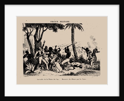 The Haitian Revolution. Slave rebellion on the night of 21 August 1791, 1833 by Anonymous