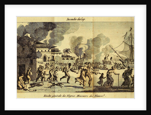 The Haitian Revolution. Slave rebellion on the night of 21 August 1791, c. 1815 by Anonymous
