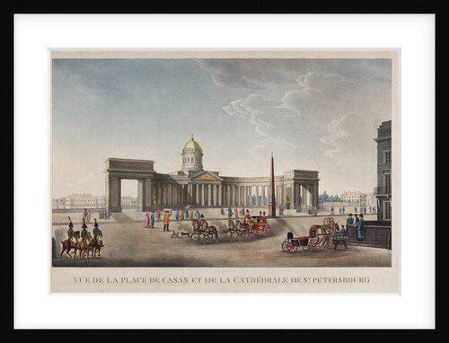 View of the Kazan Square and the Kazan Cathedral in St. Petersburg, 1813-1816 by Anonymous