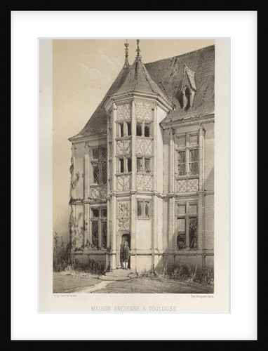 ?…Pl. 43, Maison Ancienne À Toulouse, 1860 by Victor Petit