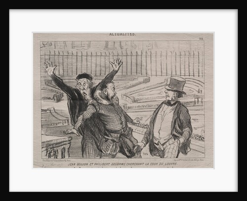 Actualities: Jean Goujon and Philibert Delorme looking for the courtyard of the Louvre by Honoré Daumier