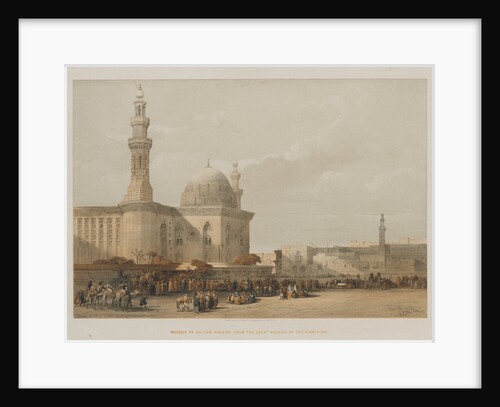 Egypt and Nubia, Volume III: Mosque of Sultan Hassan, from the Great Square of the Rameyleh, 1849 by Louis Haghe