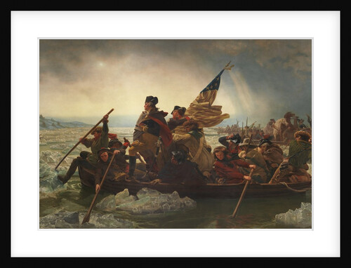Washington Crossing the Delaware, 1851 by Emanuel Gottlieb Leutze