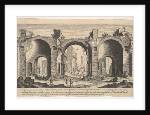 Plate 19: view of the Baths of Caracalla, indicating with inscribed letter 'A' the places …, 1606 by Aegidius Sadeler II
