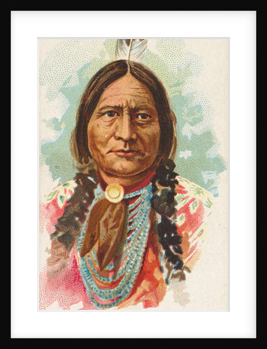 Sitting Bull, Dakota Sioux, from the American Indian Chiefs series for Allen & Ginter…, 1888 by Allen & Ginter