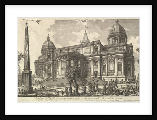 View of the rear entrance of the Basilica of S. Maria Maggiore, from Veduta di Rom by Giovanni Battista Piranesi