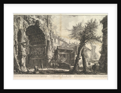 The Arch of Titus, ca. 1760 by Giovanni Battista Piranesi