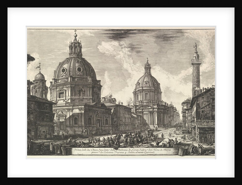 Two churches near Trajan's column, S. Maria di Loreto and Santissimo Nome di Mari by Giovanni Battista Piranesi