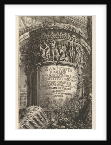 Title page: volume IV, 'The Antiquities of Rome by Giambatista Piranesi, Venetian Architec…, 1756 by Giovanni Battista Piranesi