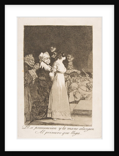 Plate 2 from 'Los Caprichos' : They say yes and give their hand to the first come by Francisco Goya