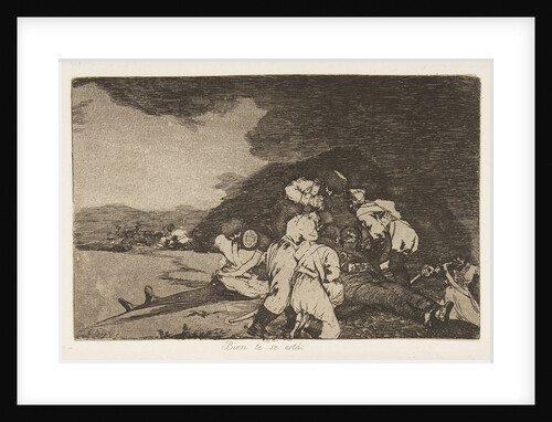 Plate 6 from 'The Disasters of War': 'It ser…, 1810 by Francisco Goya