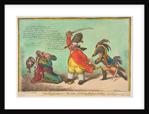 The Magnanimous Minister, Chastising Prussian Perfidy.-vide-Morning Chronicle April…, May 2, 1806 by James Gillray