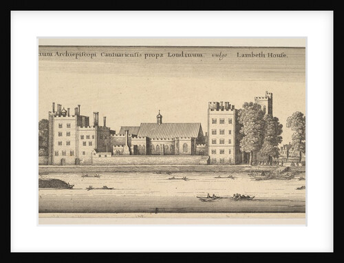 Palatium Archiepiscopi Cantuariensis propae Londinum vulgo Lambeth Hous by Wenceslaus Hollar