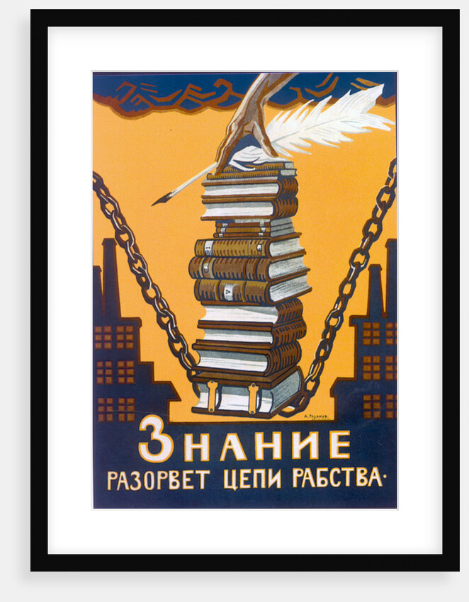 Knowledge Will Break the Chains of Slavery, poster, 1920. by Alexei Radakov